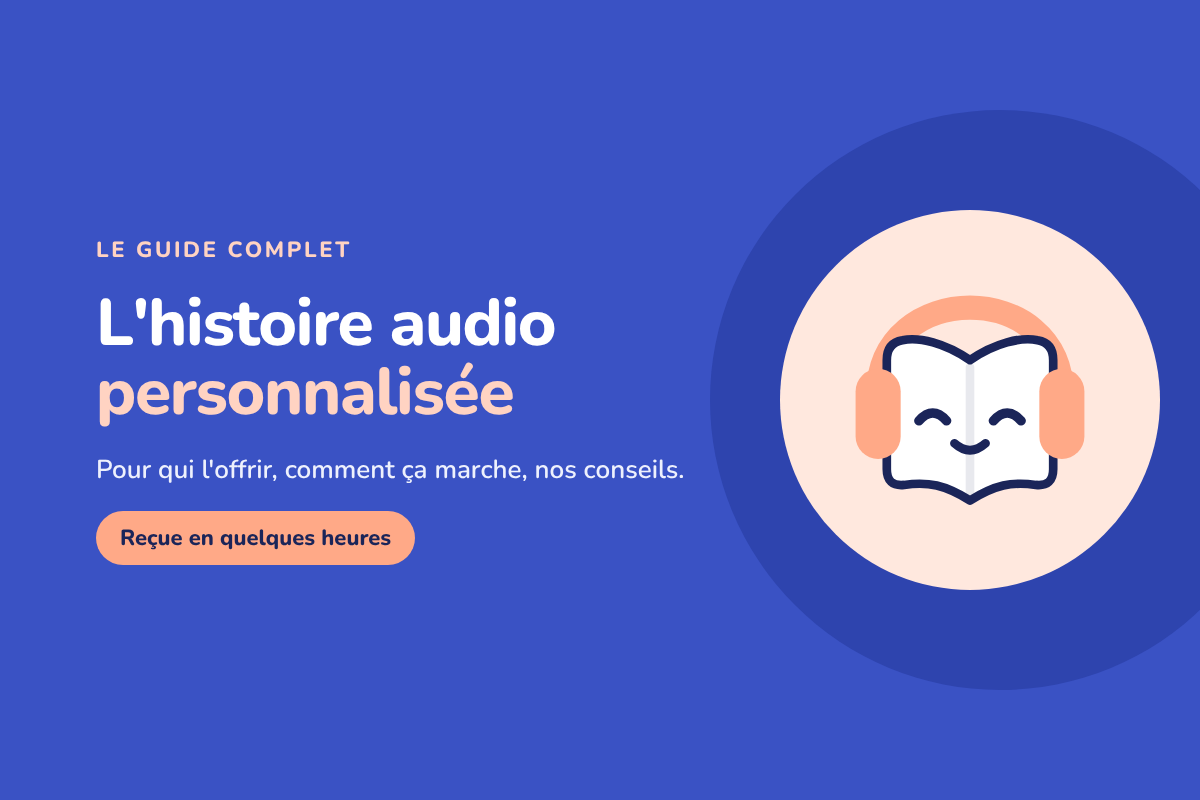 Histoire audio personnalisée : le guide complet pour l'offrir
